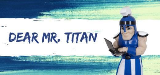 Image of Mr. Titan mascot with wording that says, "Dear Mr. Titan"