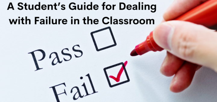 Image says A student's guide for dealing with failure in a classroom and has a box checking of the word fail with a red mark