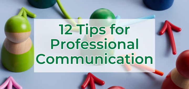 Image of colorful pins on a board that have colorful arrows pointing all over the place. The words say "12 Tips for Professional Communication"